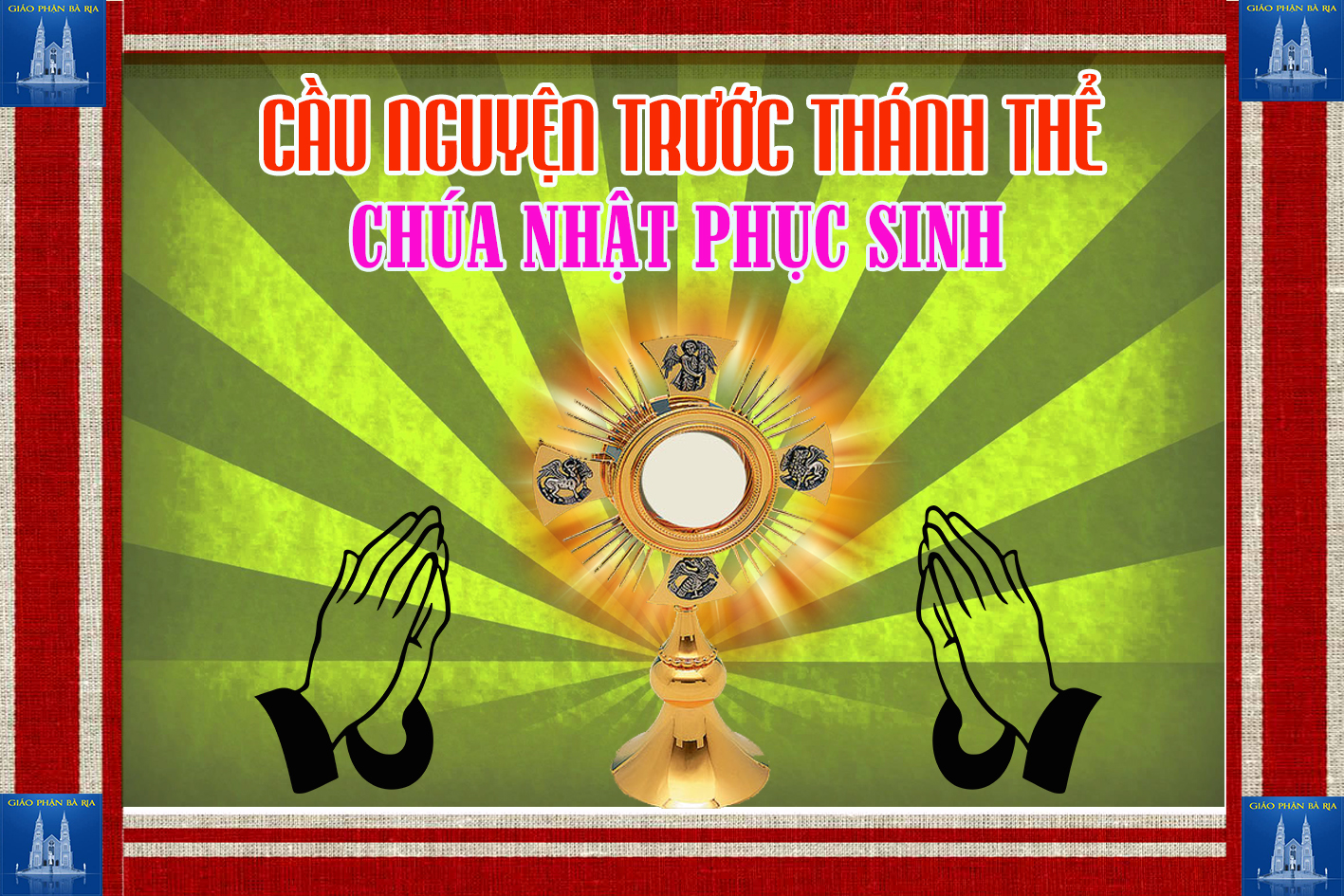 Cầu nguyện trước Thánh Thể- Ngày 21.04.2019 – Chúa nhật Phục Sinh – Ga 20,1-9