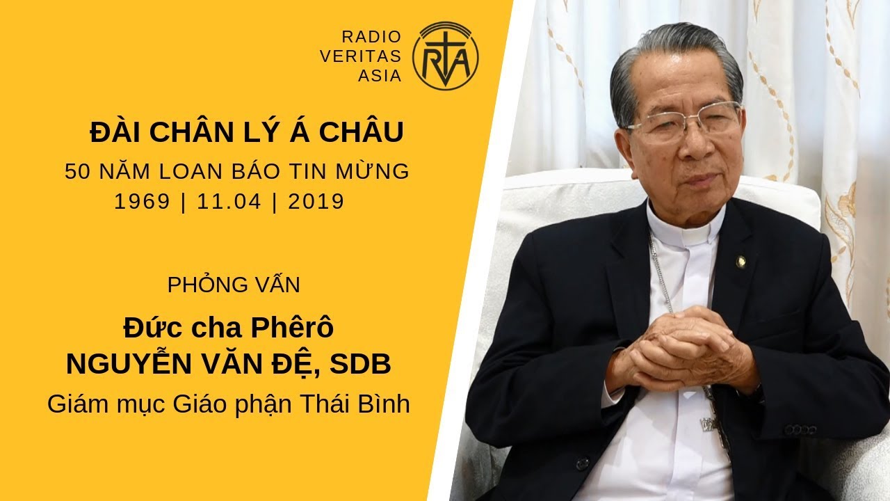 Phỏng vấn Đức cha Phêrô NGUYỄN VĂN ĐỆ, SDB
