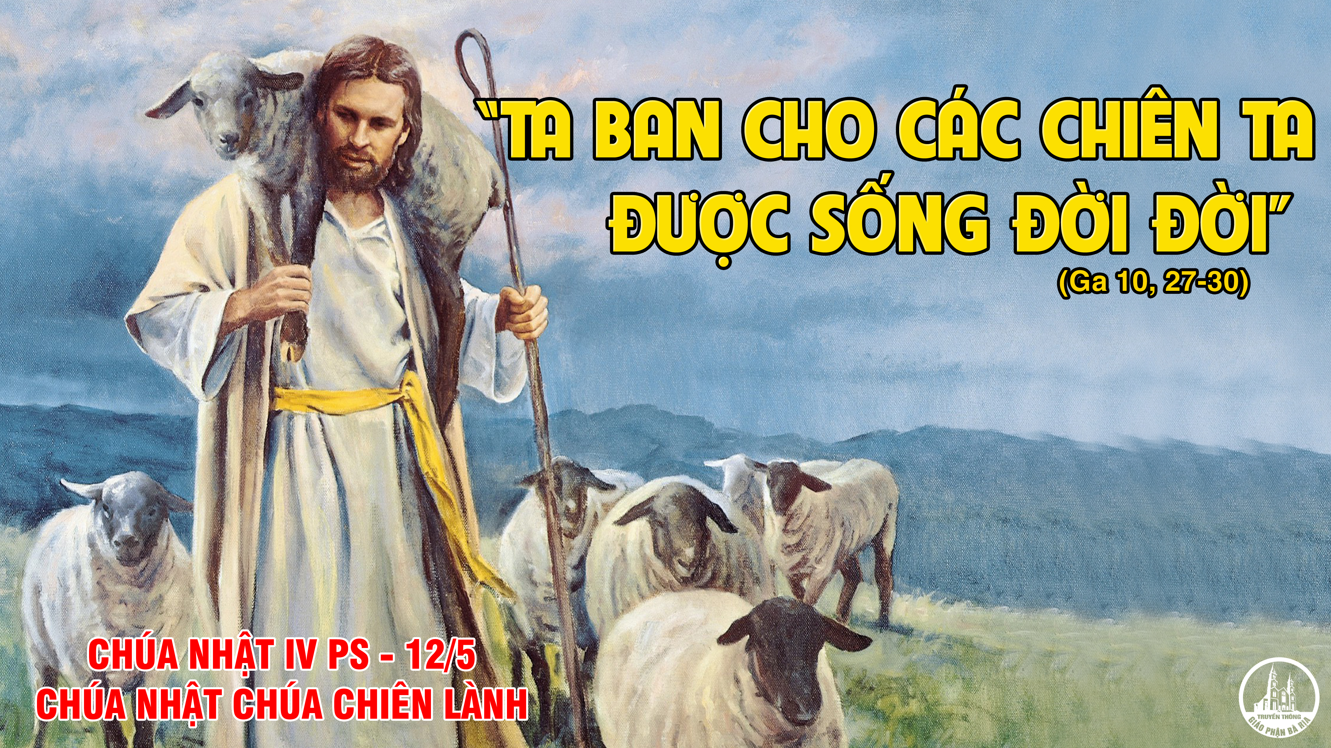 CÁC BÀI SUY NIỆM LỜI CHÚACHÚA NHẬT IV PHỤC SINH- C