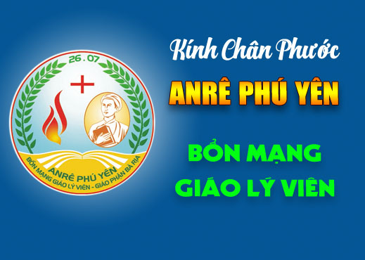 THÔNG BÁO: NGÀY LỄ MỪNG KÍNH CHÂN PHƯỚC ANRÊ PHÚ YÊN 2019 - BỔN MẠNG GIÁO LÝ VIÊN