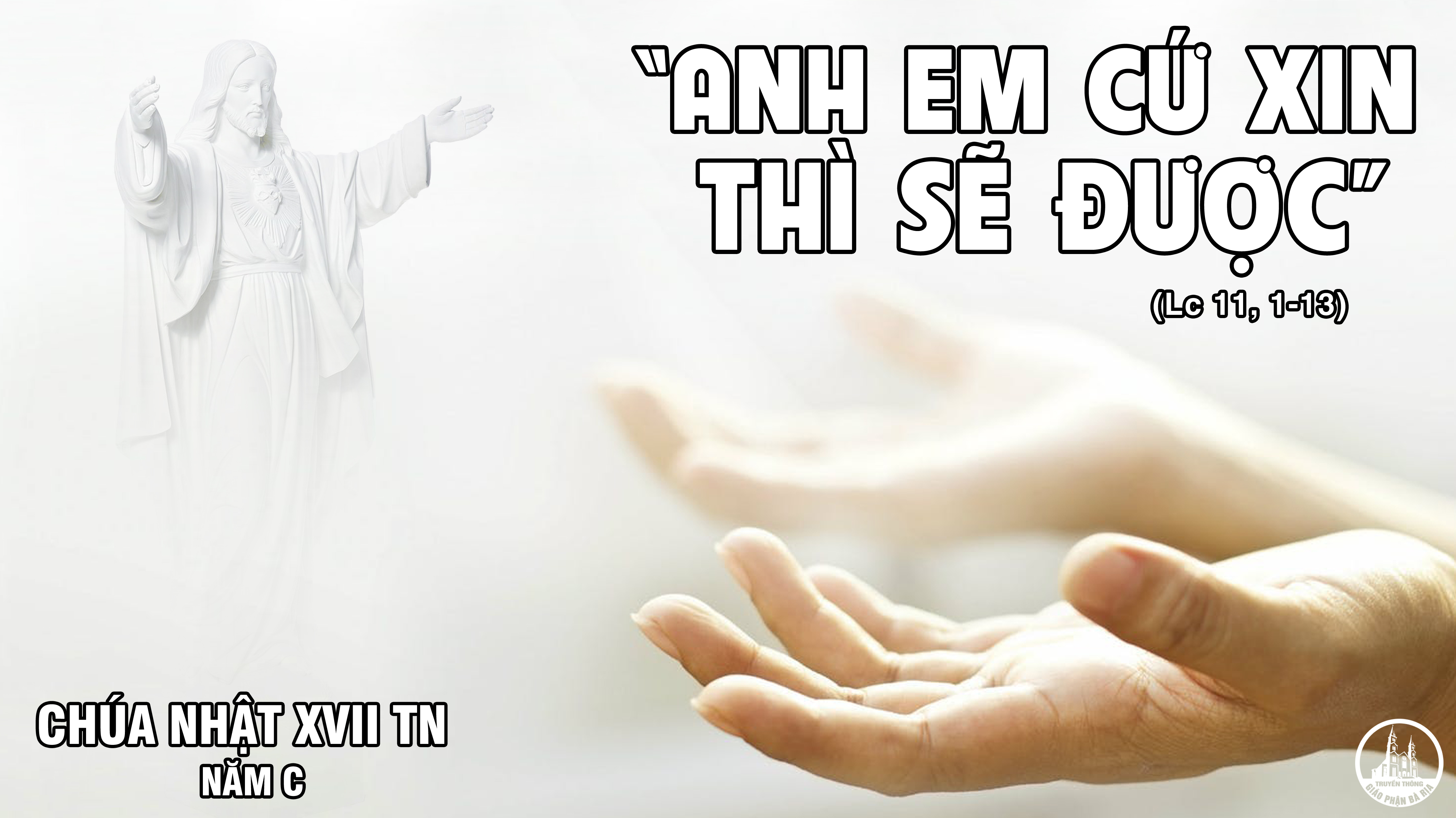 CÁC BÀI SUY NIỆM LỜI CHÚA CHÚA NHẬT XVII THƯỜNG NIÊN – NĂM C