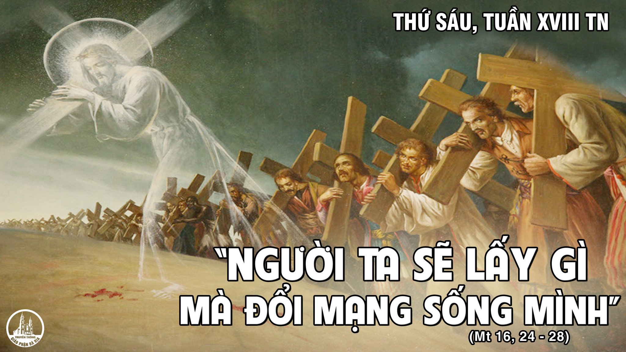 09.8.2019 – Thứ sáu tuần XVIII Thường niên