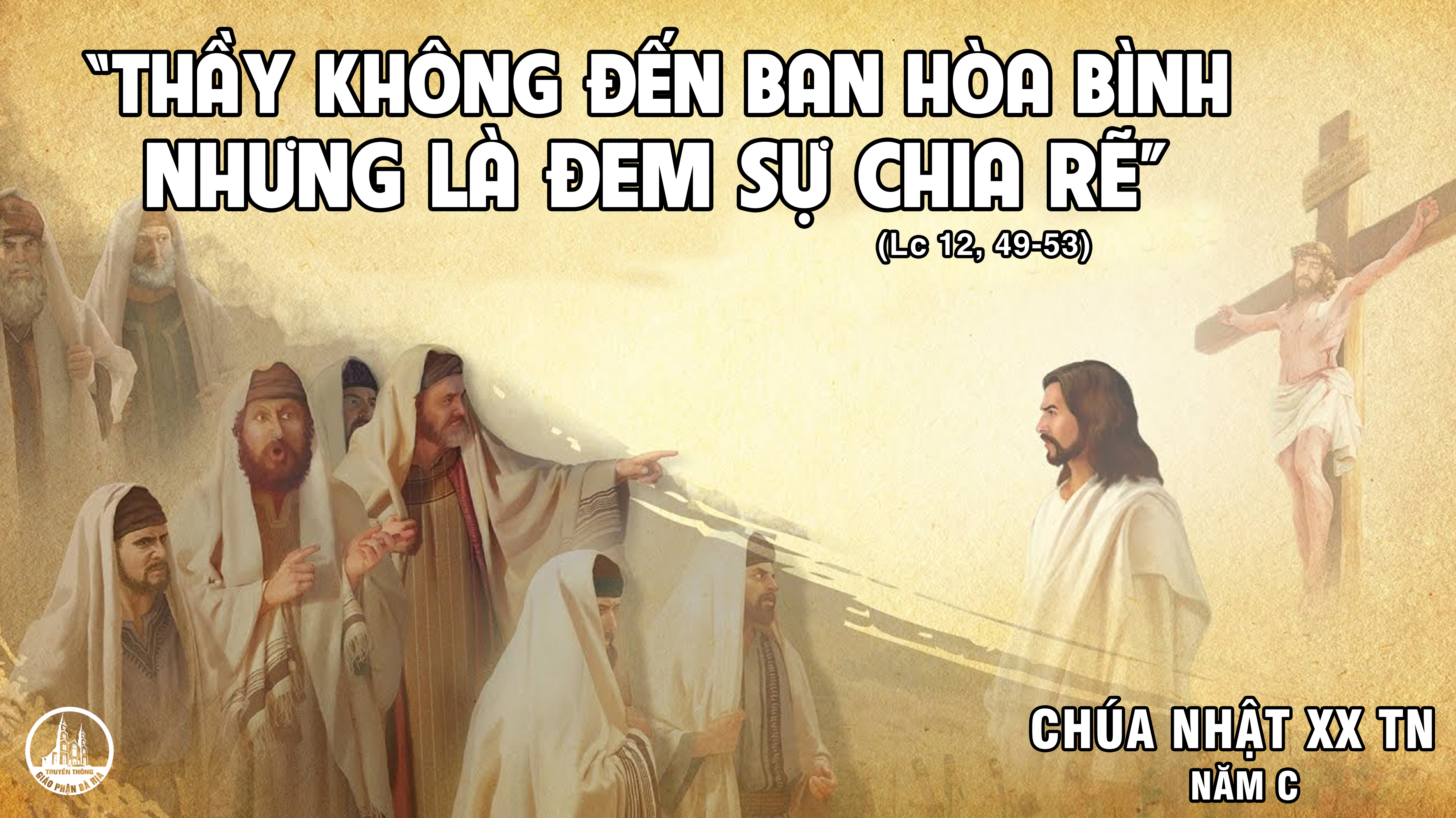 CÁC BÀI SUY NIỆM LỜI CHÚA CHÚA NHẬT XX THƯỜNG NIÊN – NĂM C