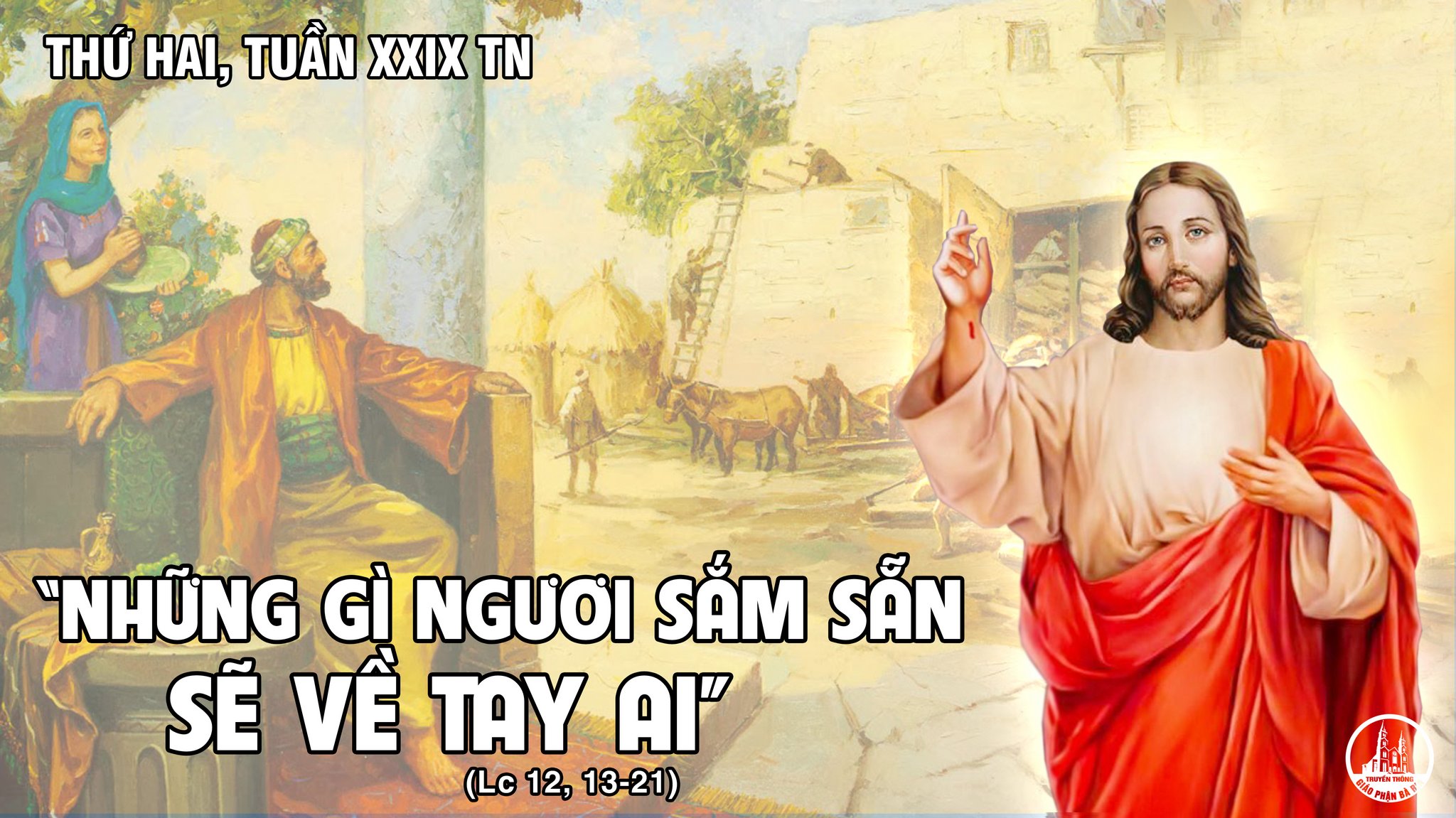 21.10.2019 - Thứ hai tuần XXIX Thường niên