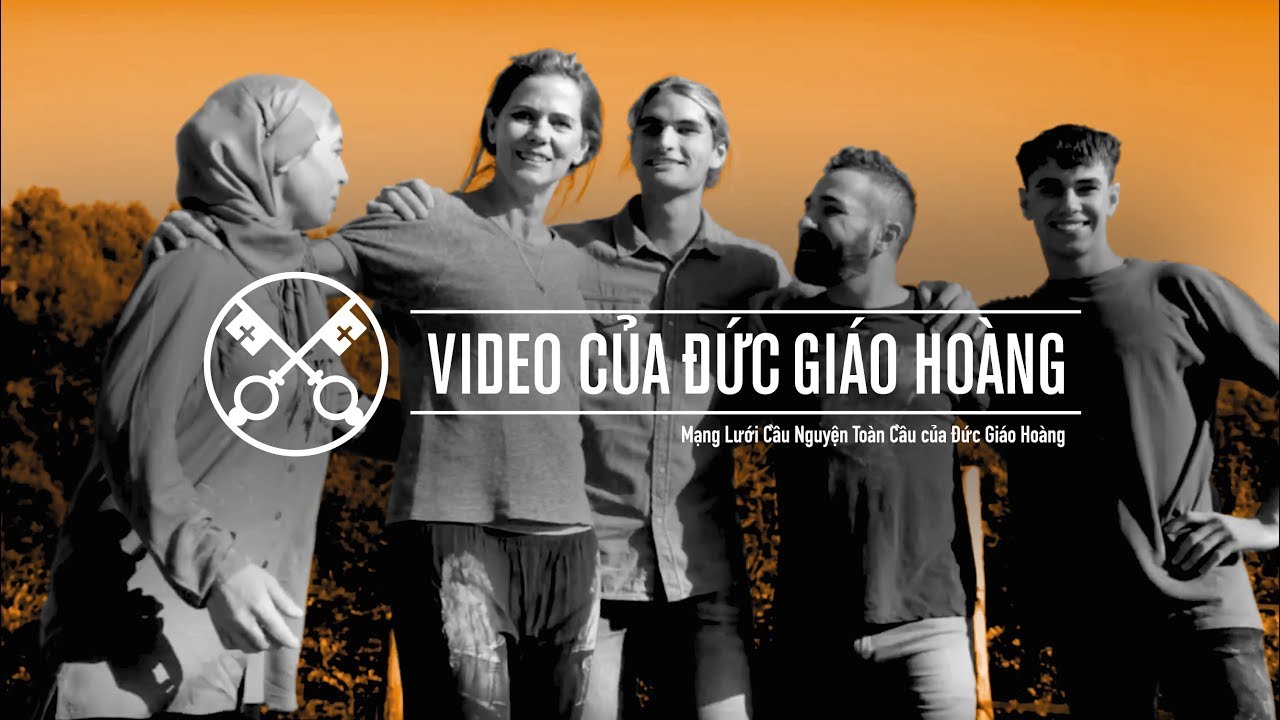 Video ý cầu nguyện tháng 11/2019 của Đức Giáo Hoàng: Đối thoại và hòa giải ở Cận Đông 