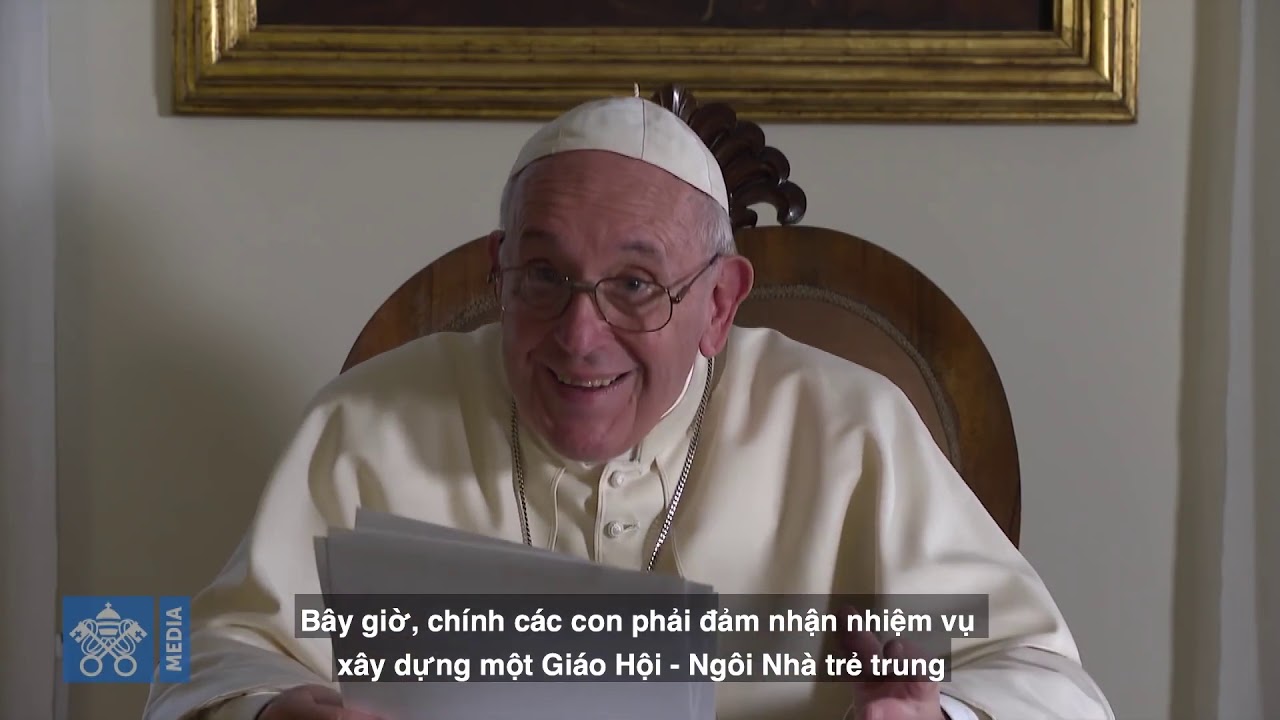 ĐTC Phanxicô gởi sứ điệp video cho giới trẻ Việt Nam