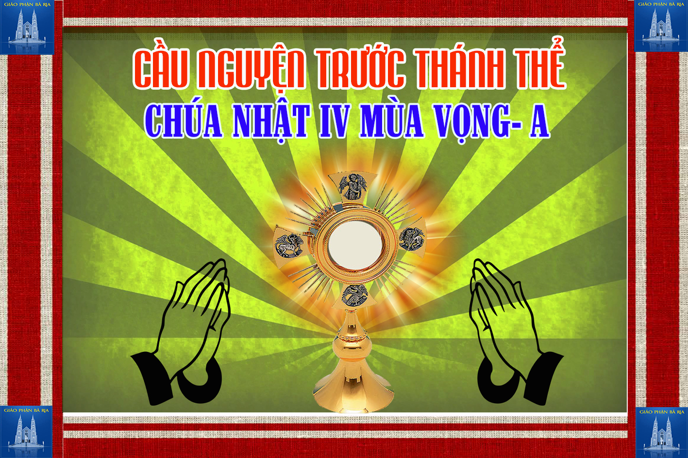 Cầu nguyện trước Thánh Thể- Ngày 22.12.2019 – Chúa nhật IV mùa Vọng – Mt 1,18-24