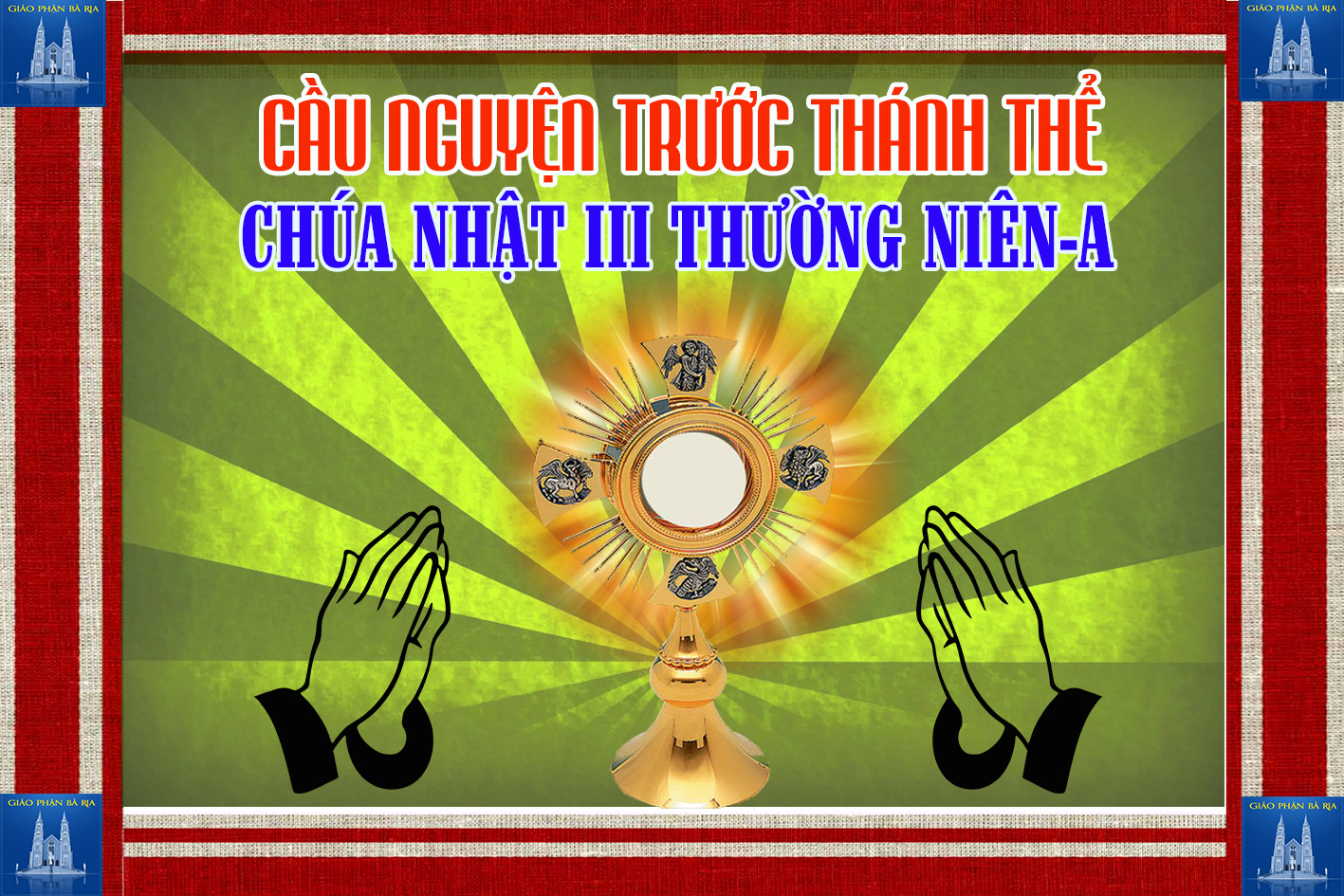 Cầu nguyện trước Thánh Thể- Ngày 26.01.2020 – Chúa nhật III Thường niên – Mt 4,12-23