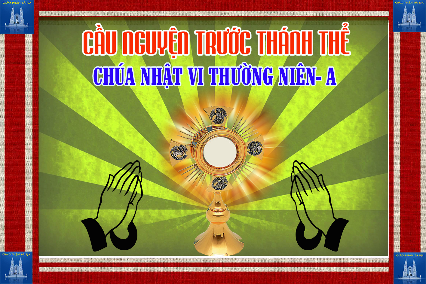 Cầu nguyện trước Thánh Thể- Ngày 16.02.2020 – Chúa nhật VI Thường niên – Mt 5,17-37