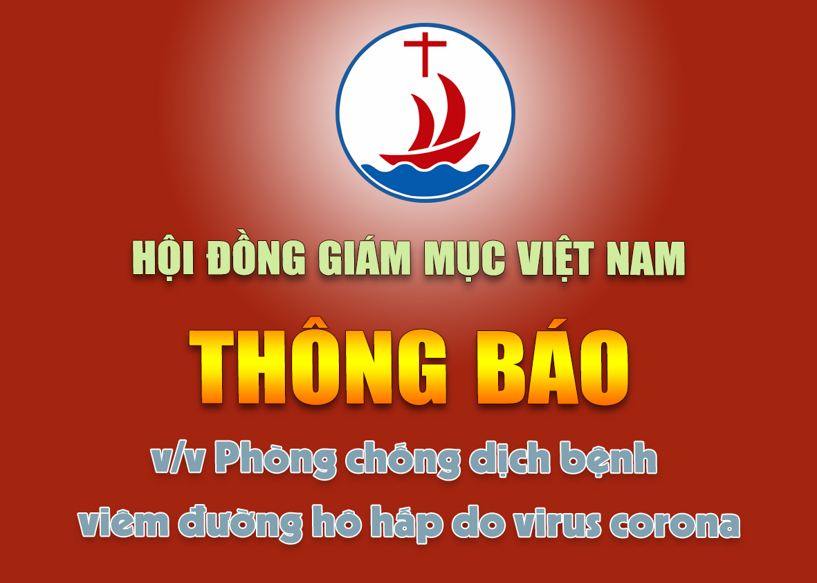 THÔNG BÁO CỦA HỘI ĐỒNG GIÁM MỤC VIỆT NAM  v/v Phòng chống dịch bệnh viêm đường hô hấp do virus corona