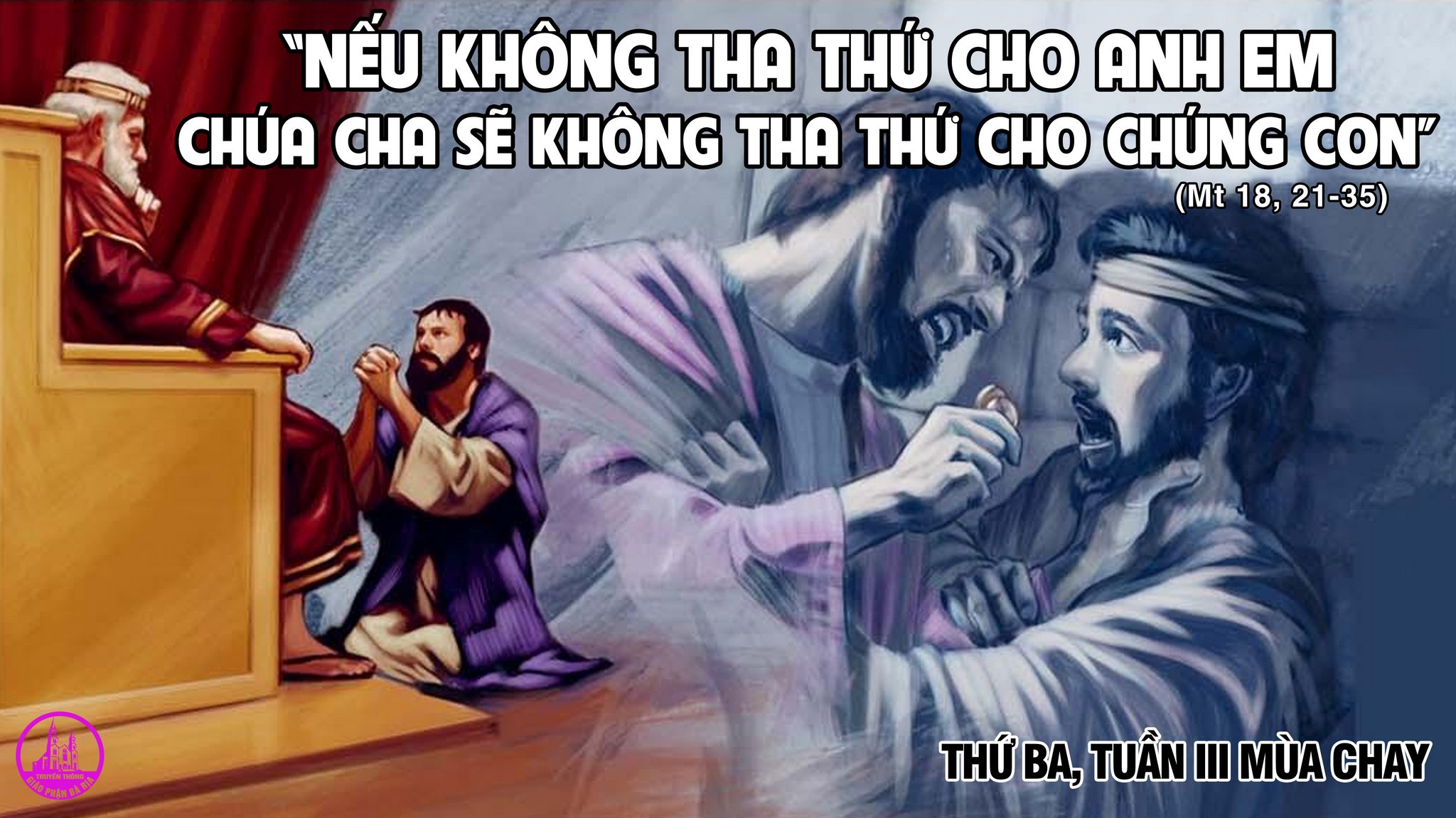 17.03.2020 – Thứ Ba tuần III Mùa Chay