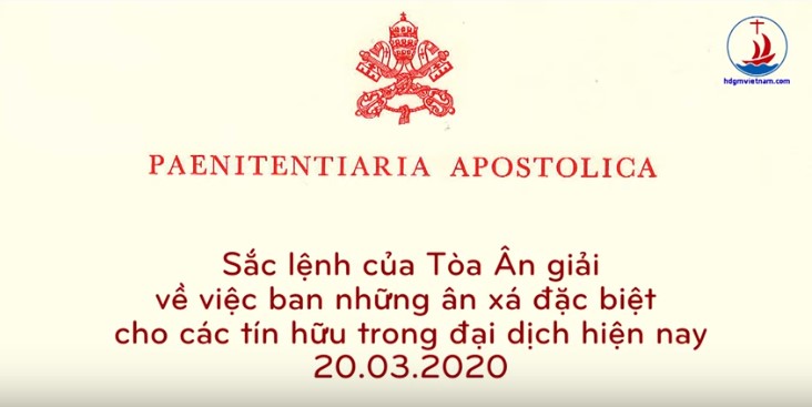 VIDEO: Sắc lệnh ban những ân xá đặc biệt cho các tín hữu trong đại dịch hiện nay