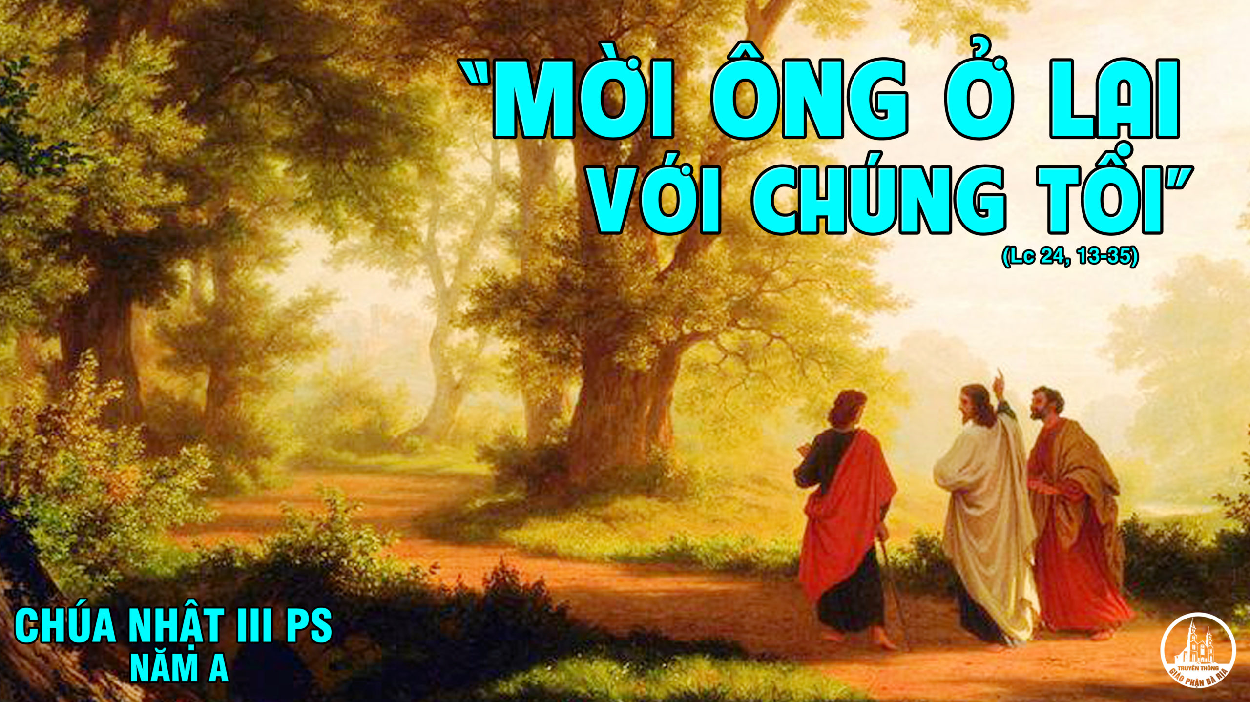 CÁC BÀI SUY NIỆM LỜI CHÚA CHÚA NHẬT III PHỤC SINH- A