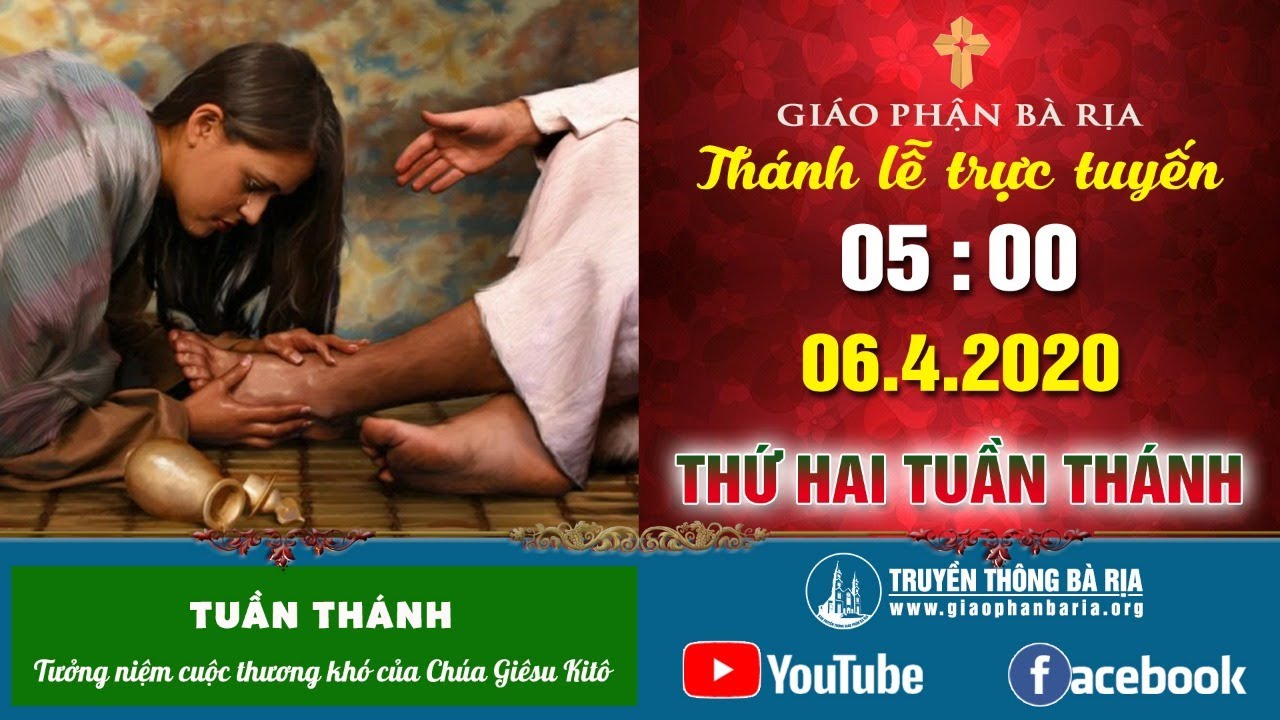 Thánh lễ trực tuyến Thứ Hai Tuần Thánh - 5g00 - 06.4.2020