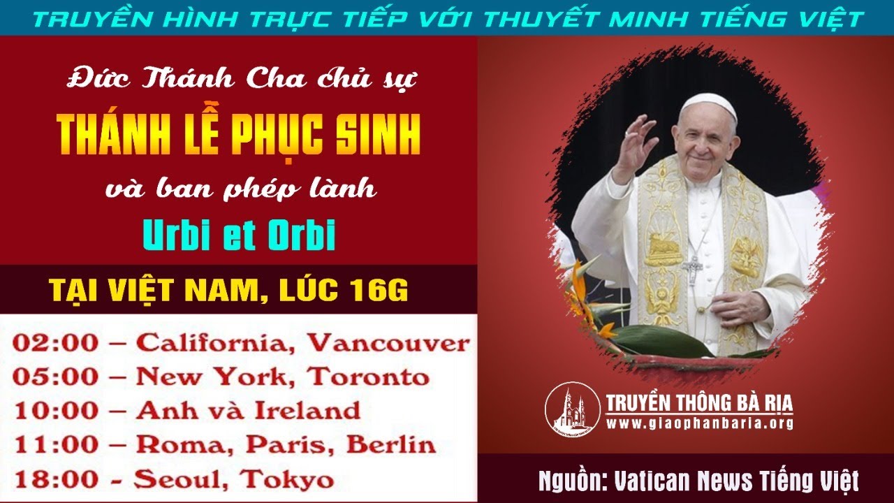 [Tiếp Sóng] Thánh Lễ Phục Sinh & Phép lành urbi et orbi - ĐTC Phanxicô cử hành