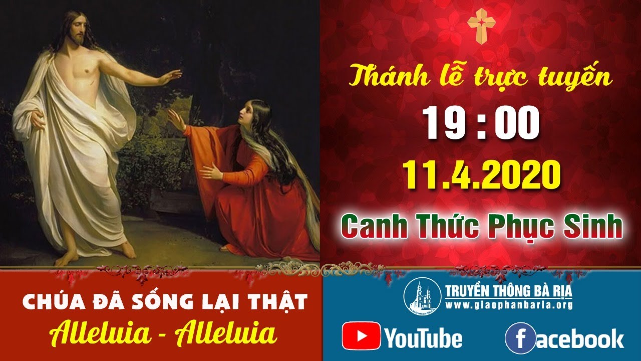 Trực tuyến Canh Thức Vọng Phục Sinh 19g00 - 11.4.2020