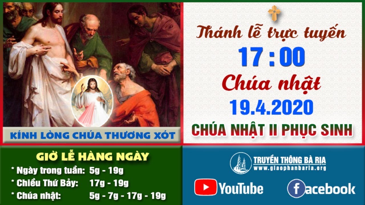 Trực tuyến Thánh lễ Chúa Nhật II Phục Sinh 17g00 - 19.4.2020