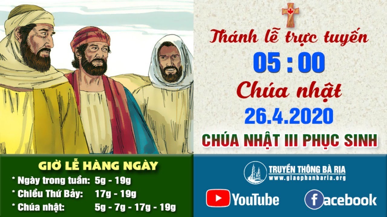 Trực tuyến Thánh lễ Chúa nhật Tuần III Phục Sinh 05g00 - 26.4.2020