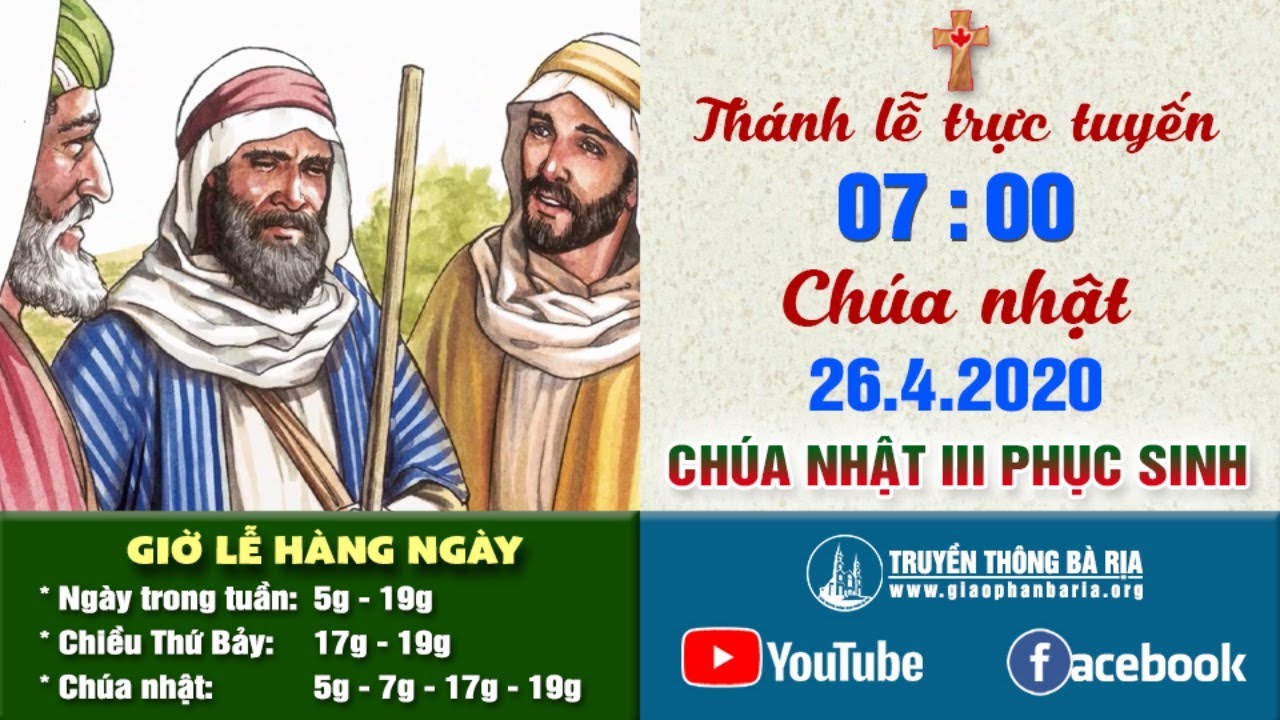 Trực tuyến Thánh lễ Chúa nhật Tuần III Phục Sinh 07g00 - 26.4.2020