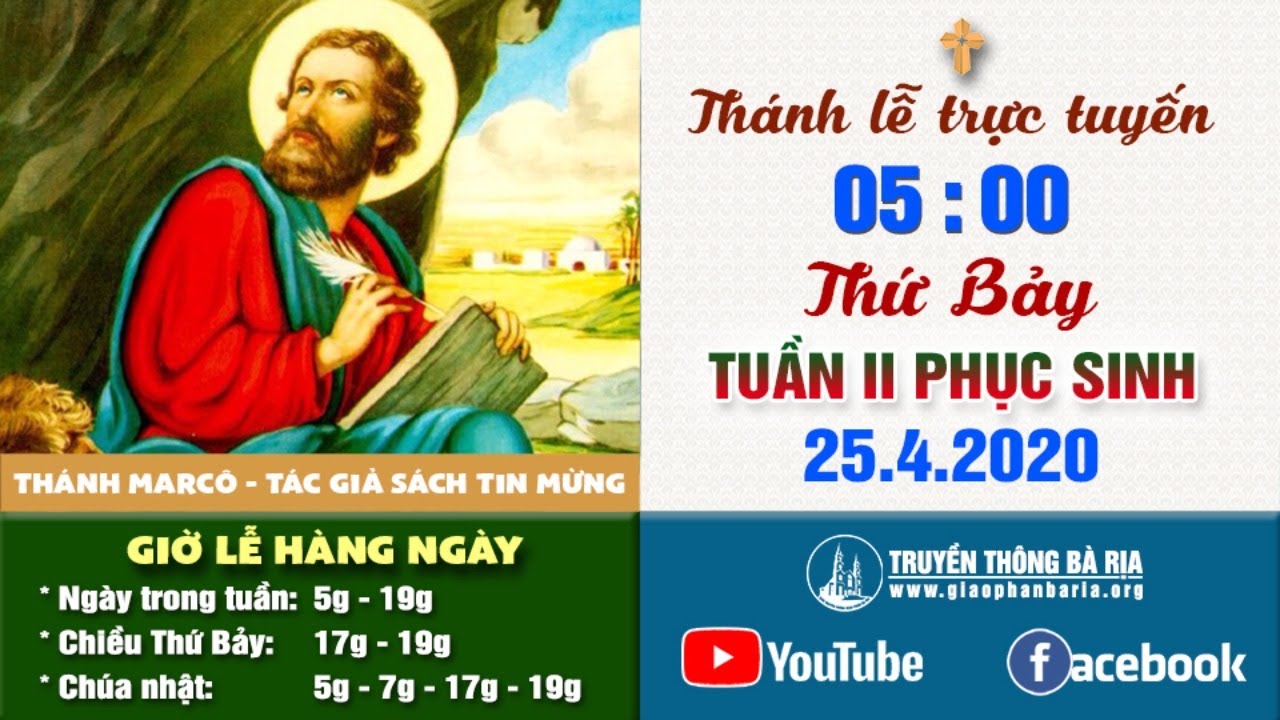 Trực tuyến Thánh lễ Thứ Bảy Tuần II Phục Sinh 05g00 - 25.4.2020