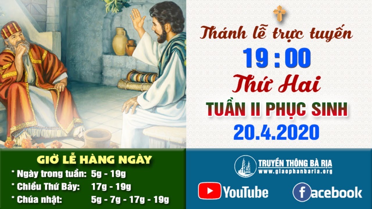 Trực tuyến Thánh lễ Thứ Hai Tuần II Phục Sinh 19g00 - 20.4.2020
