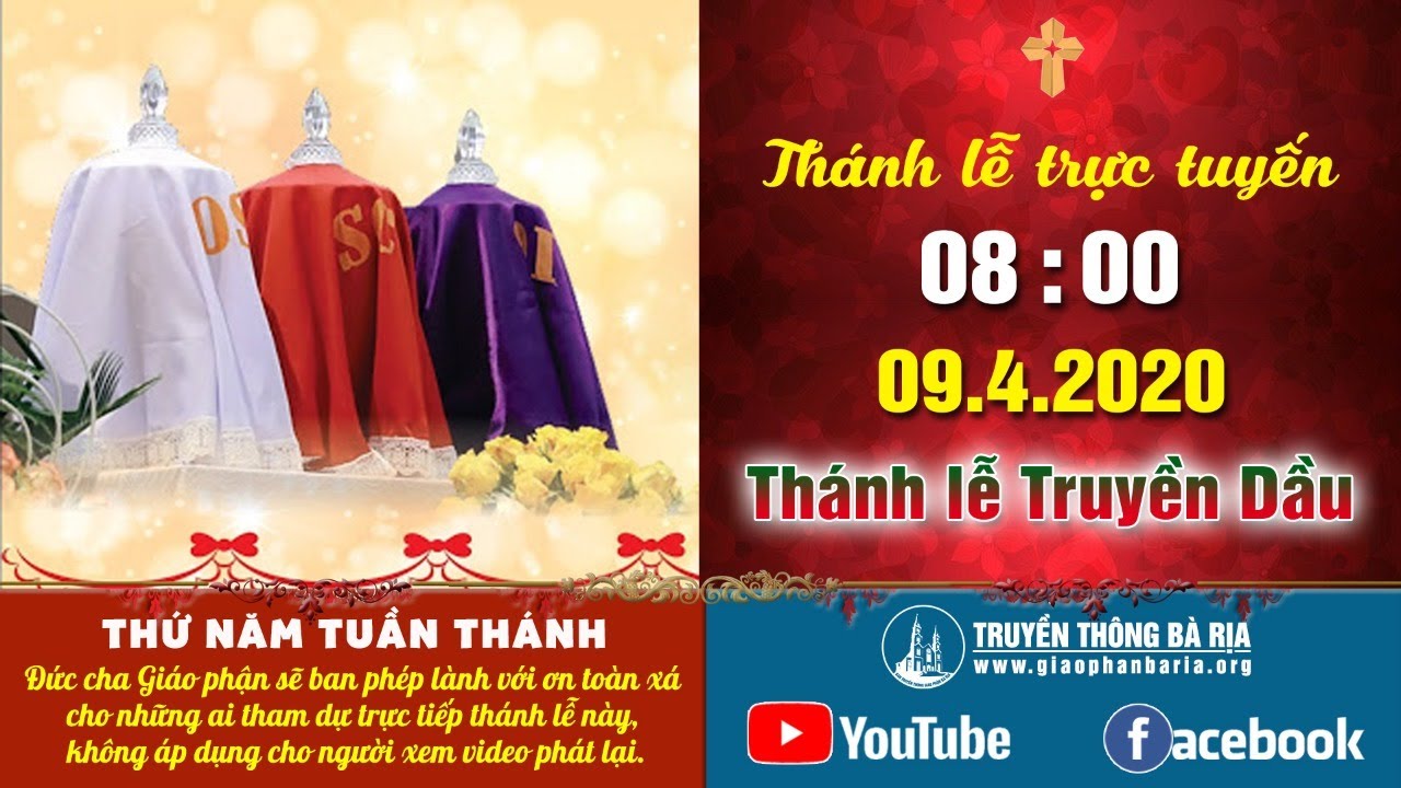 Trực tuyến Thánh lễ Truyền Dầu - 08g00 – 09.4.2020