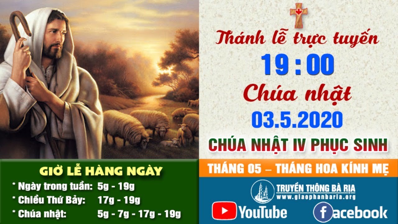 Trực tuyến Thánh lễ Chúa nhật IV Phục Sinh 19g00 - 3.5.2020