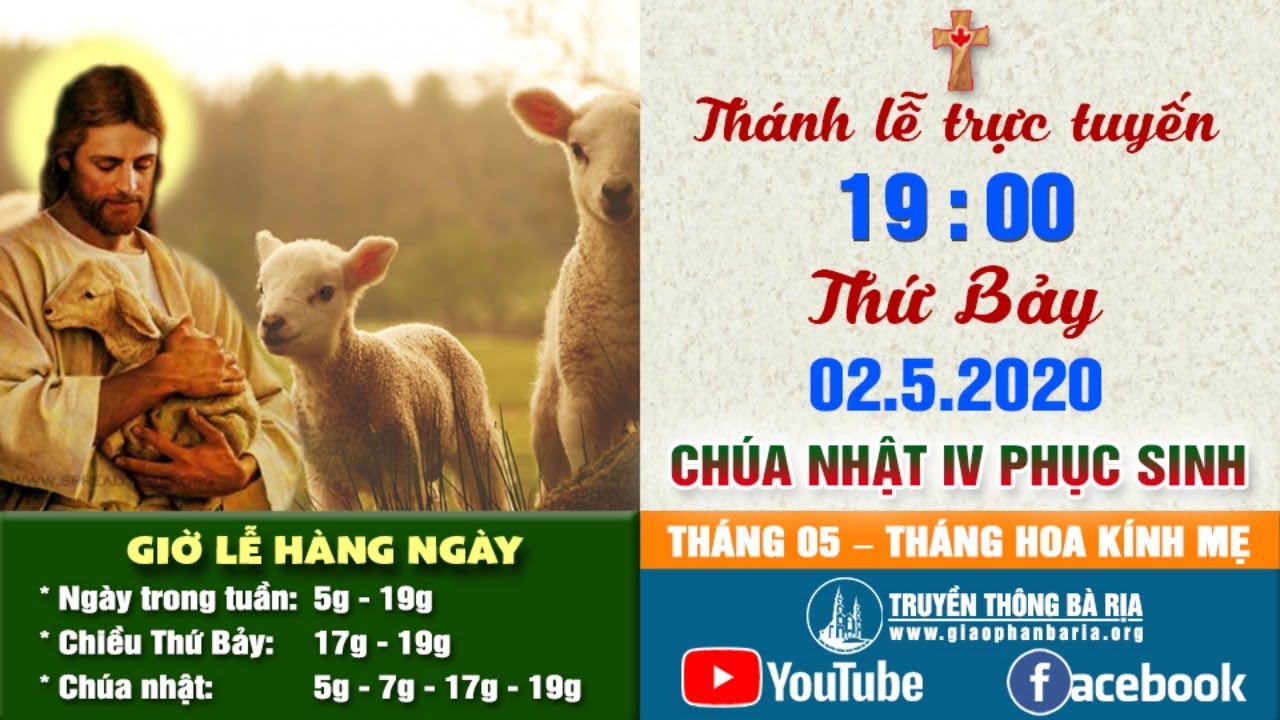Trực tuyến Thánh lễ Chúa nhật IV Phục Sinh 19g00 - Thứ Bảy - 2.5.2020