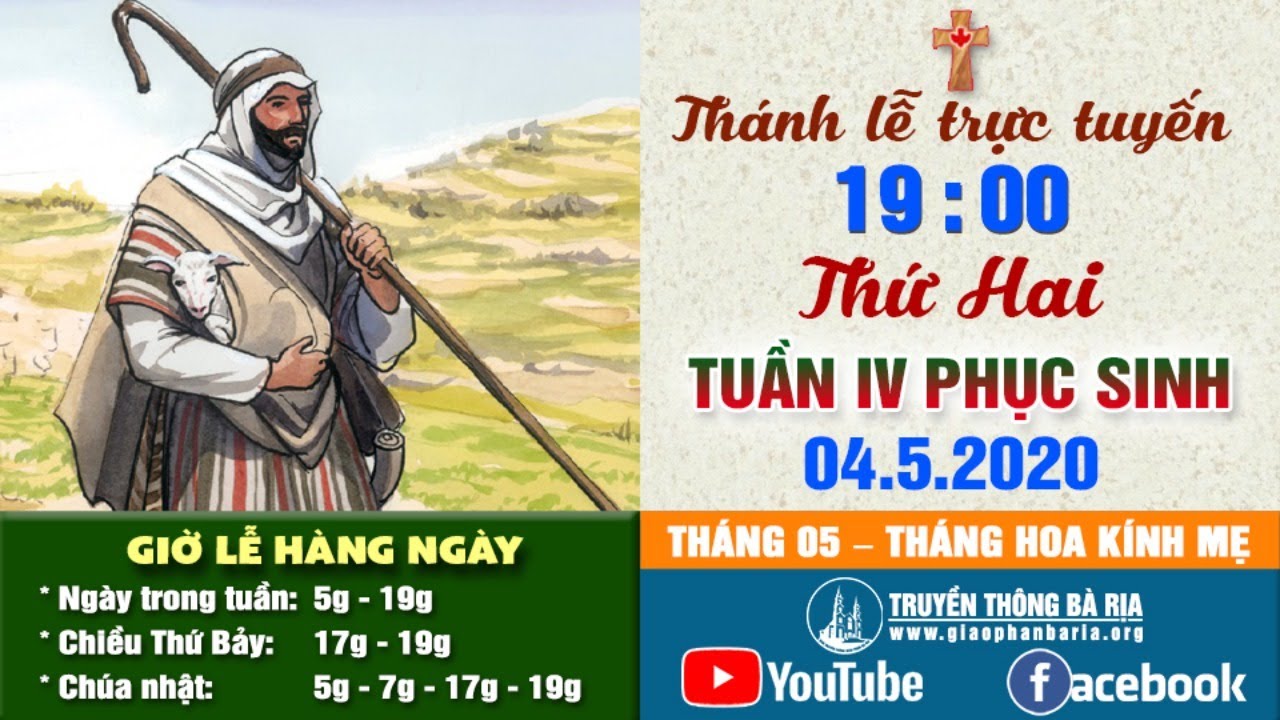 Trực tuyến Thánh lễ Thứ Hai Tuần IV Phục Sinh 19g00 - 4.5.2020