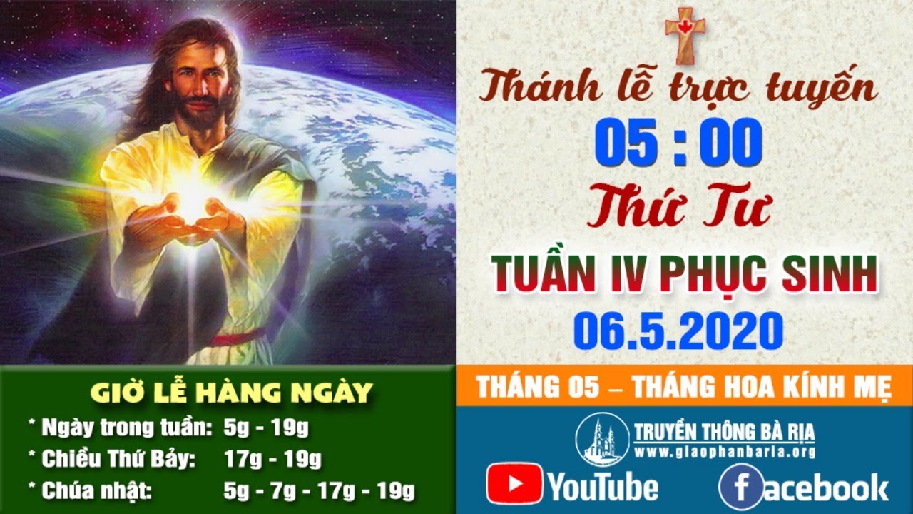 Trực tuyến Thánh lễ Thứ Tư Tuần IV Phục Sinh 05g00 - 6.5.2020