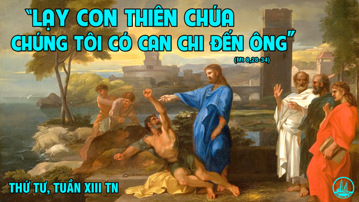 01.07.2020 – Thứ Tư Tuần XIII Thường niên