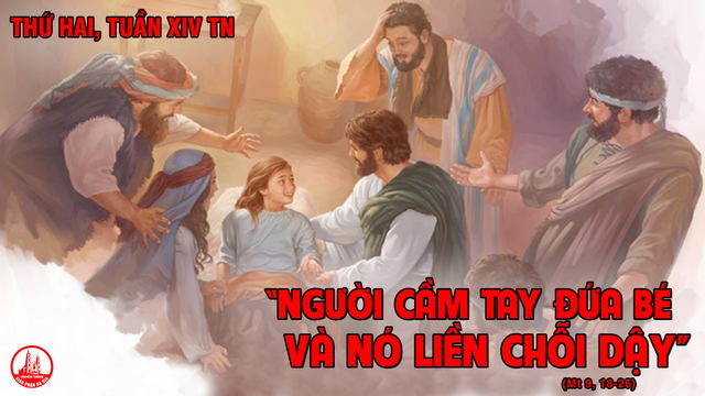 06.07.2020 – Thứ Hai Tuần XIV Thường niên