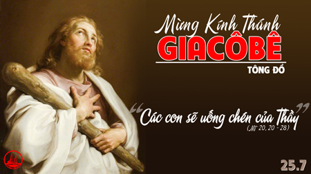 25.07.2020 – Thứ Bảy Tuần XVI Thường niên – Thánh Giacôbê tông đồ