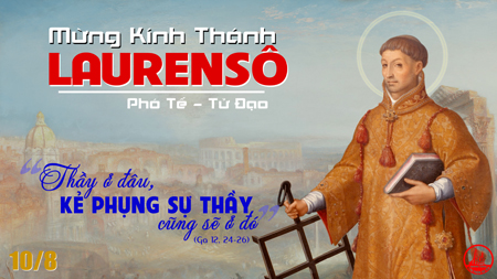 10.08.2020 – Thứ Hai Tuần XIX Thường niên – Thánh Laurensô, phó tế, tử đạo