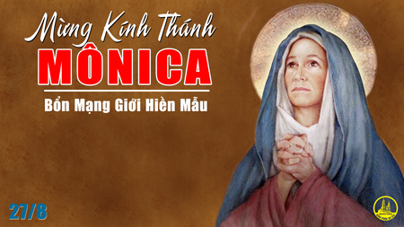 27.08.2020 – Thứ Năm Tuần XXI Thường niên – Thánh nữ Mônica