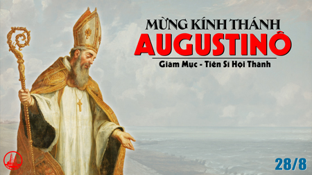 28.08.2020 – Thứ Sáu Tuần XXI Thường niên – Thánh Augustinô, giám mục, Tiến sĩ Hội thánh