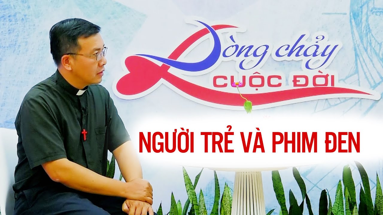 VIDEO: Dòng chảy cuộc đời: Người trẻ và Phim đen