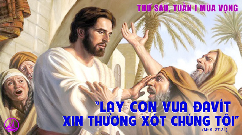 04.12.2020 – Thứ Sáu Tuần I Mùa Vọng 