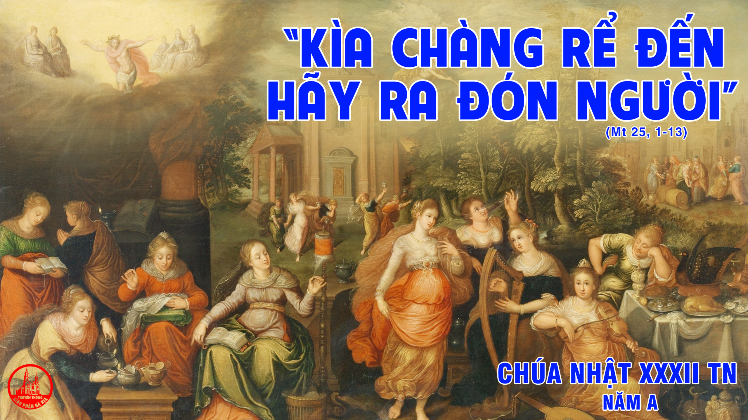 CÁC BÀI SUY NIỆM LỜI CHÚA  CHÚA NHẬT XXXII THƯỜNG NIÊN- A