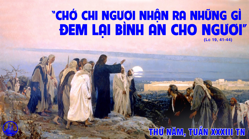 19.11.2020 – Thứ Năm Tuần XXXIII Thường niên