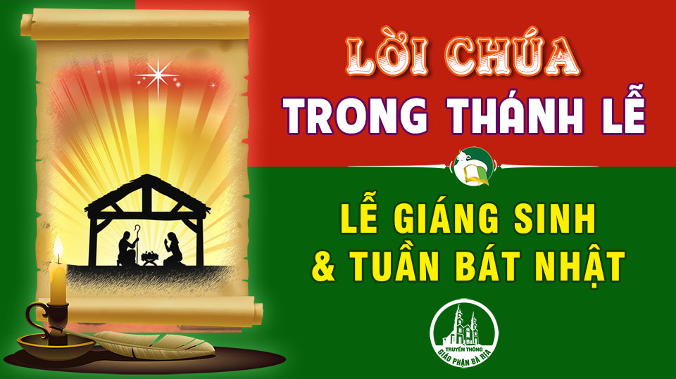 BẢN VĂN BÀI ĐỌC TRONG THÁNH LỄ  LỄ GIÁNG SINH VÀ CÁC NGÀY TRONG TUẦN BÁT NHẬT