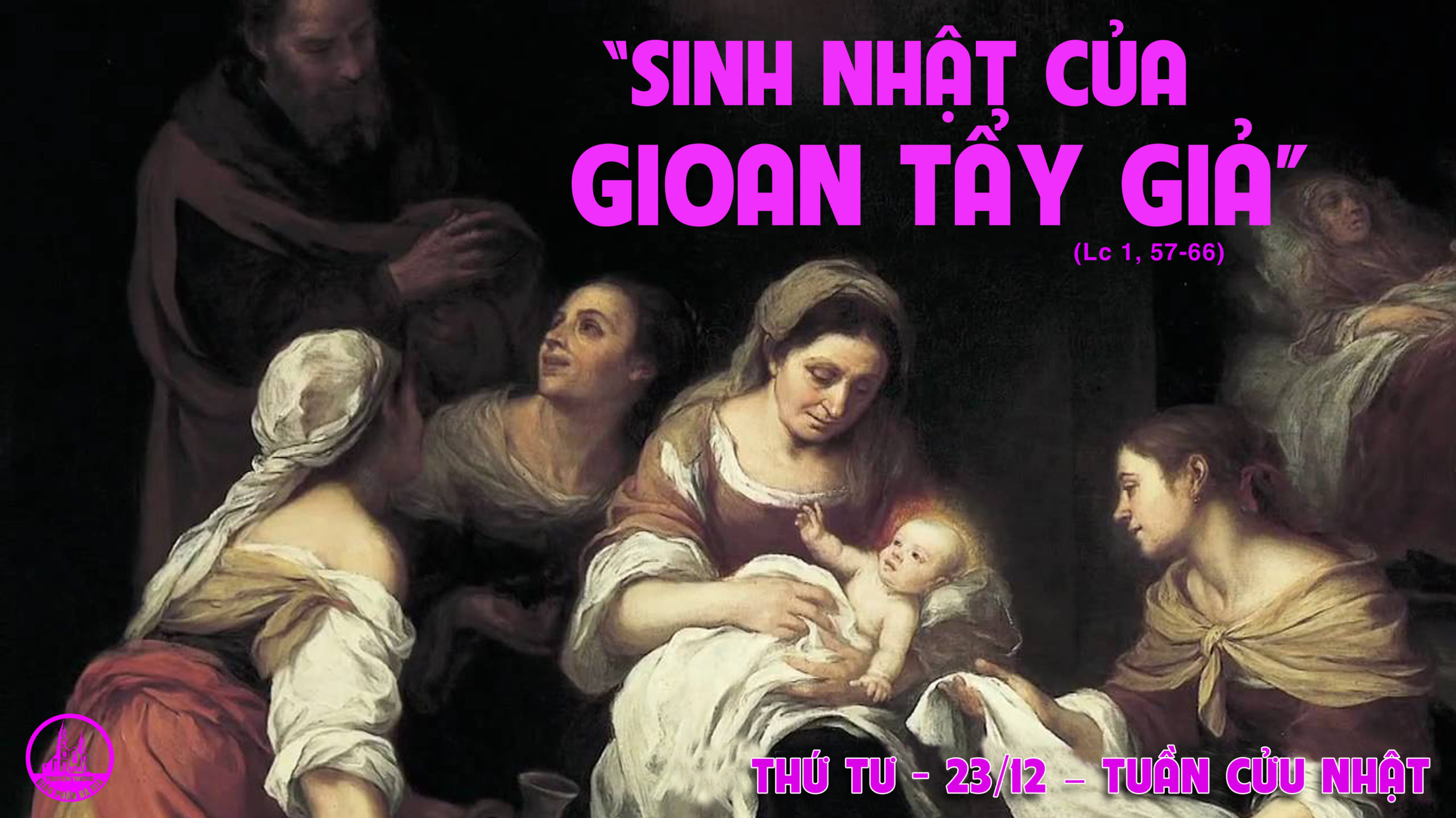 Thứ Tư, ngày 23.12.2020 – Tuần Cửu Nhật 