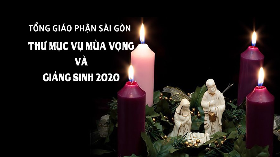 Tổng Giáo phận Sài Gòn: Thư Mục vụ Mùa Vọng và Giáng Sinh 2020