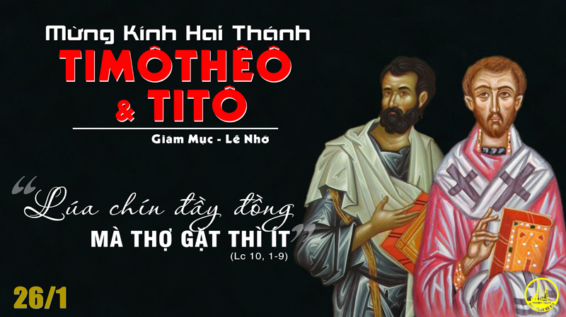 26.01.2021 – Thứ Ba tuần III Thường niên – Thánh Ti-mô-thê và Thánh Ti-tô