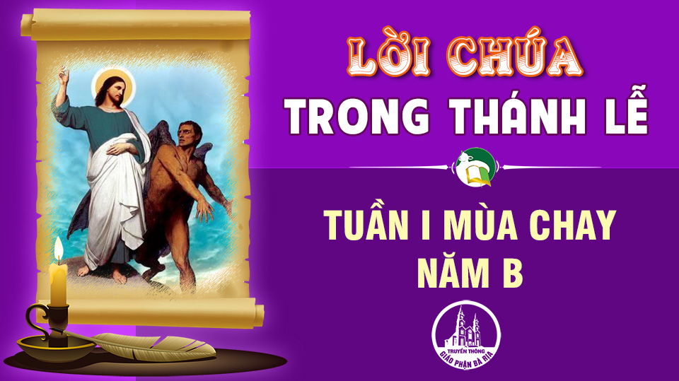 BẢN VĂN CÁC BÀI ĐỌC  TUẦN I MÙA CHAY – NĂM B