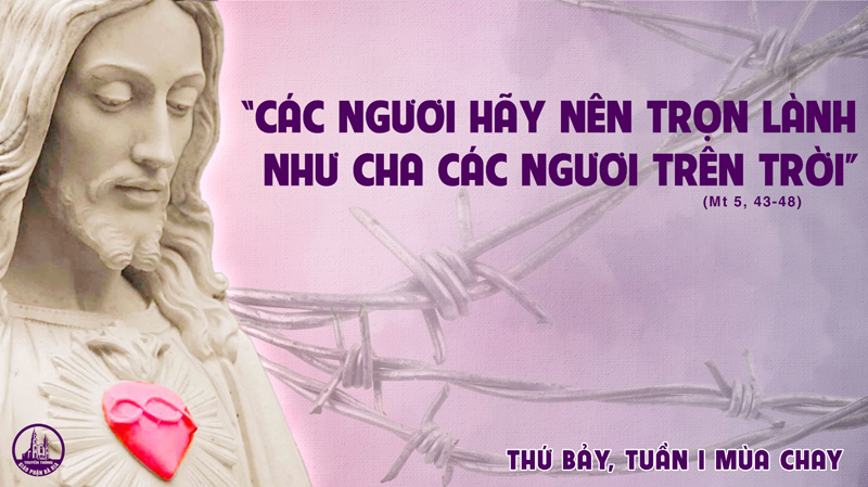 27.02.2021 – Thứ Bảy tuần I Mùa Chay