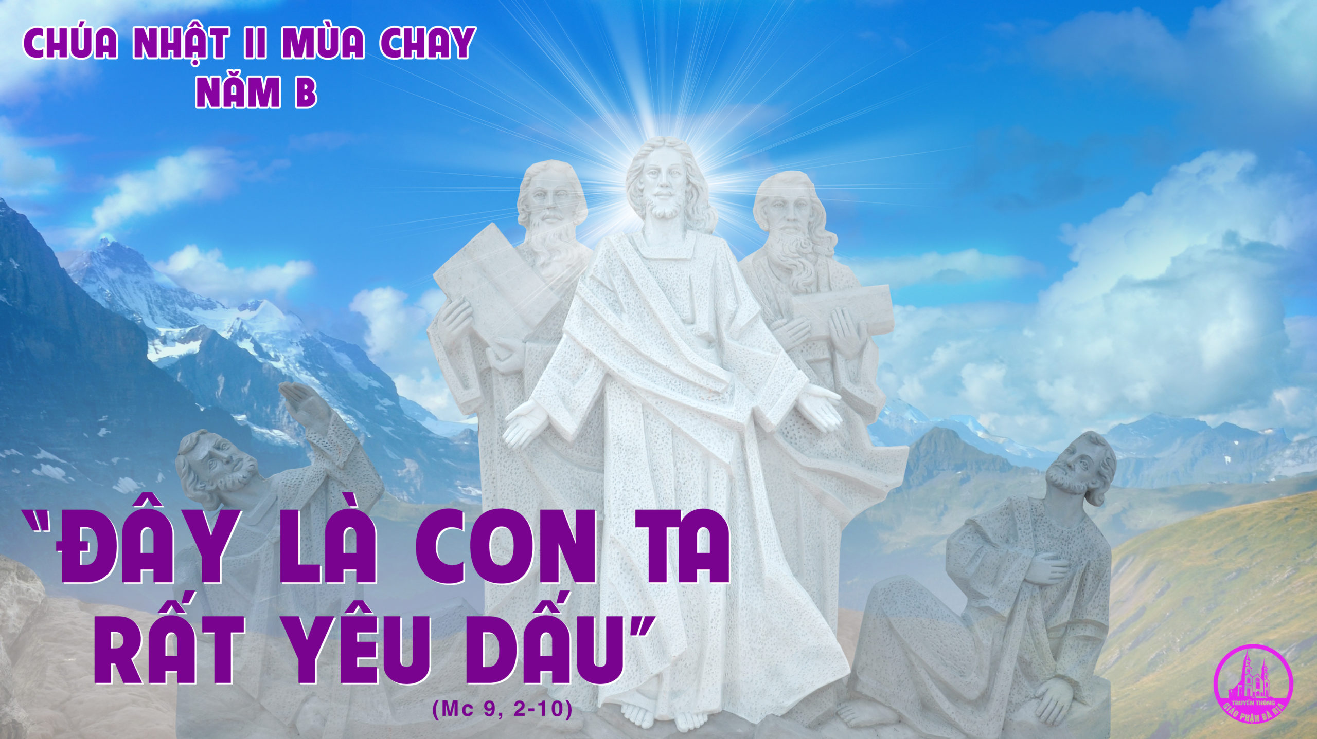 CÁC BÀI SUY NIỆM LỜI CHÚA CHÚA NHẬT II MÙA CHAY- B