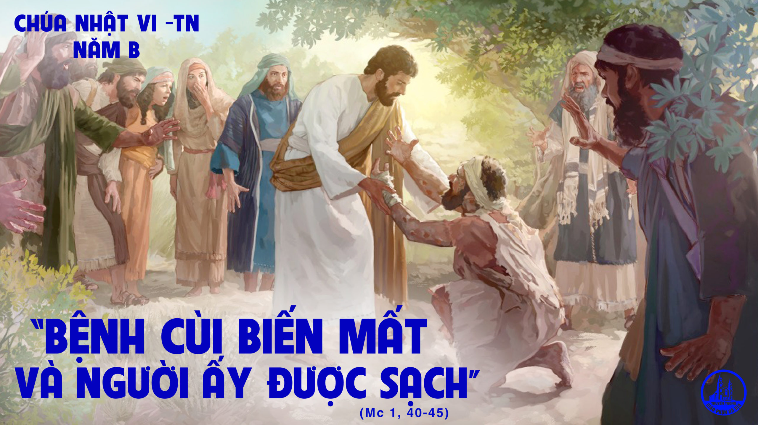 CÁC BÀI SUY NIỆM LỜI CHÚA CHÚA NHẬT VI THƯỜNG NIÊN- B