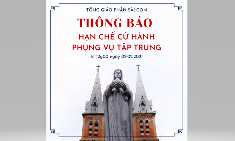 TGP Sài Gòn: Thông báo hạn chế sinh hoạt mục vụ trong tình trạng dịch bệnh (9-2-2021)