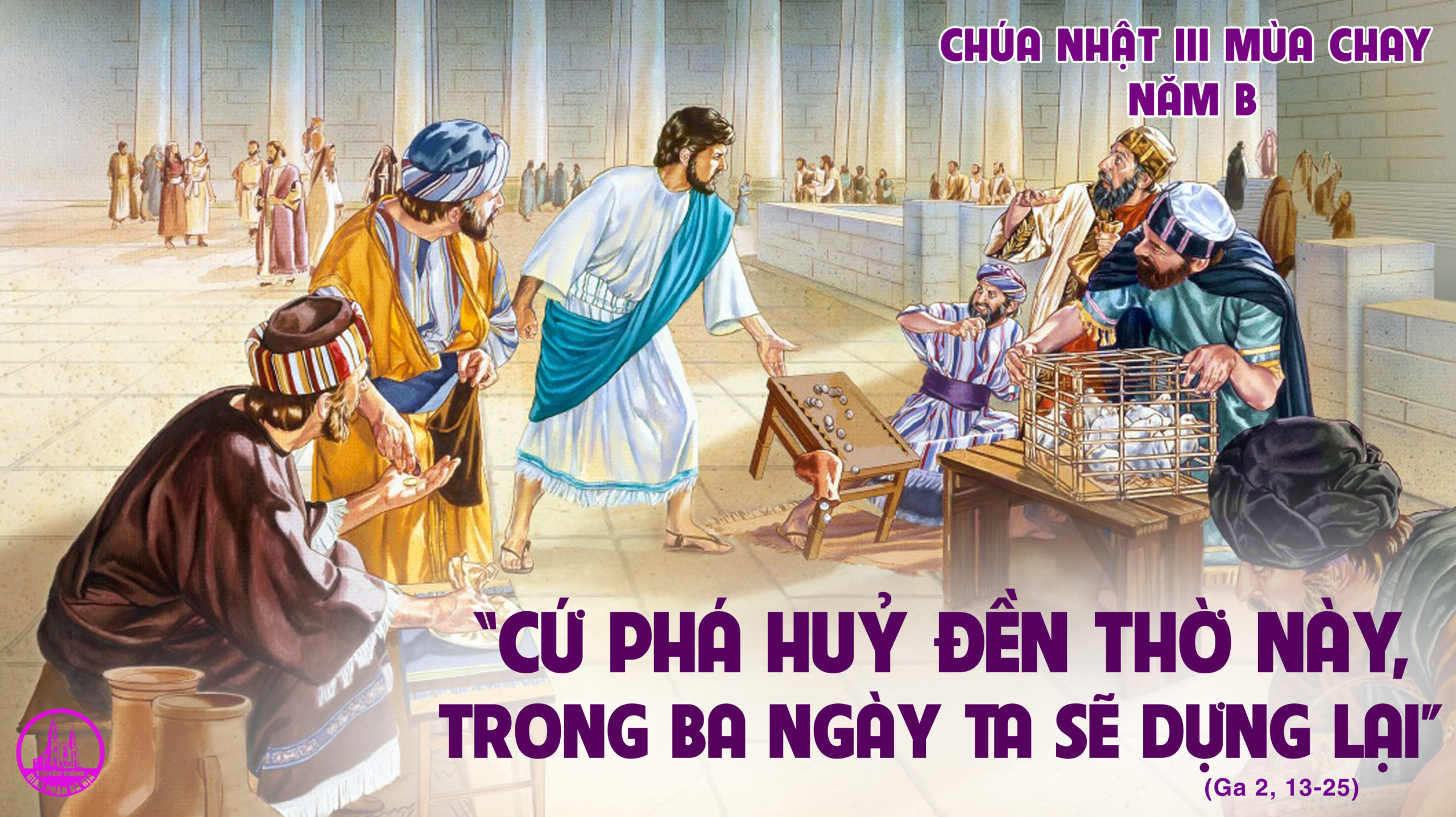 CÁC BÀI SUY NIỆM LỜI CHÚA CHÚA NHẬT III MÙA CHAY- B